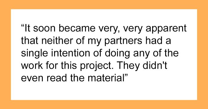 Person Has To Deal With Lazy People During Group Project, Finds The Perfect Way To Make Them Fail