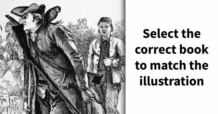 “Are You A True Bibliophile?”: Match These 10 Illustrations To The Correct Books