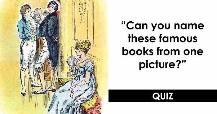“Are You A True Bibliophile?”: Match These 10 Illustrations To The Correct Books