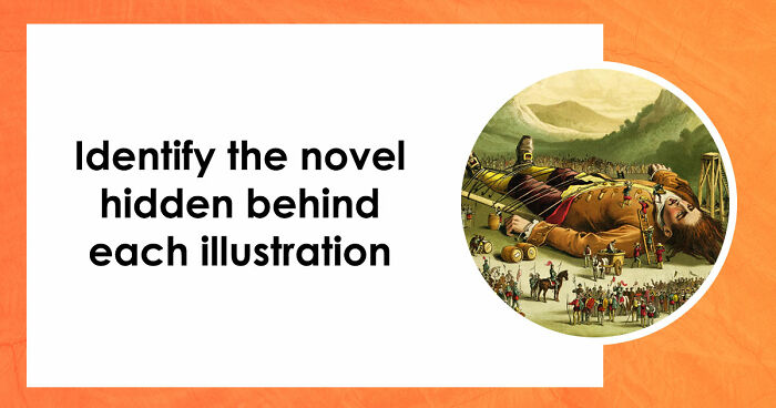 “Are You A True Bibliophile?”: Match These 10 Illustrations To The Correct Books