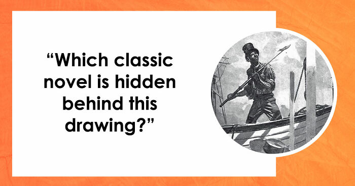 “Are You A True Bibliophile?”: Match These 10 Illustrations To The Correct Books