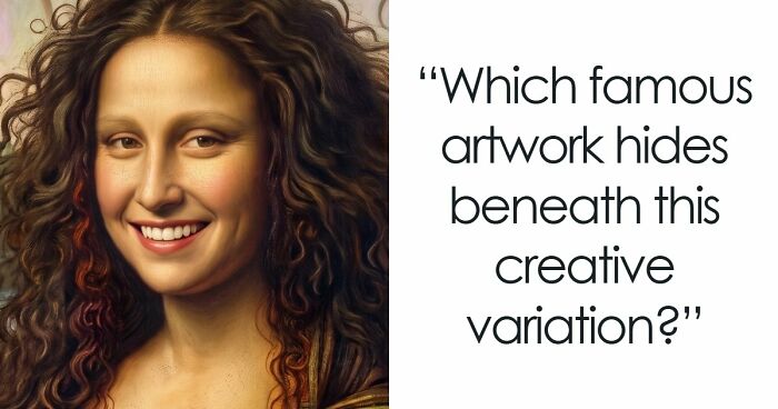 “How Well Do You Really Know Art?”: Guess 15 Masterpieces From Altered Versions