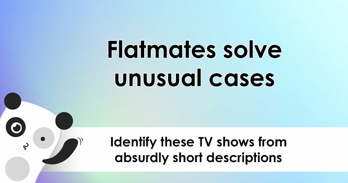 “Can You Guess Them All?”: Identify 23 TV Shows Described In Just 4 Words