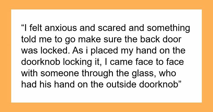 35 Real-Life Stories About Folks Paying Attention To Their Gut Feeling And Avoiding Something Bad