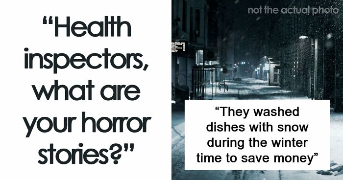 “Makes Me Happy To Be A Vegetarian”: 63 Places That Failed Health Inspections In The Most Shocking Ways