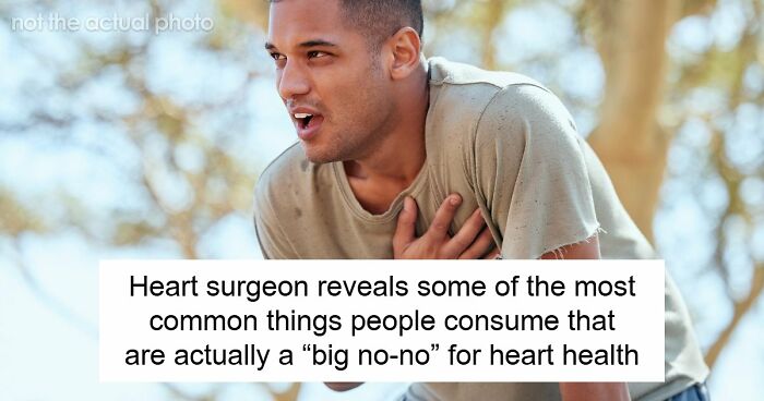 Heart Surgeon Slams 4 Things As A “Big No-No” For Heart Health, Sparking A Massive Debate Online
