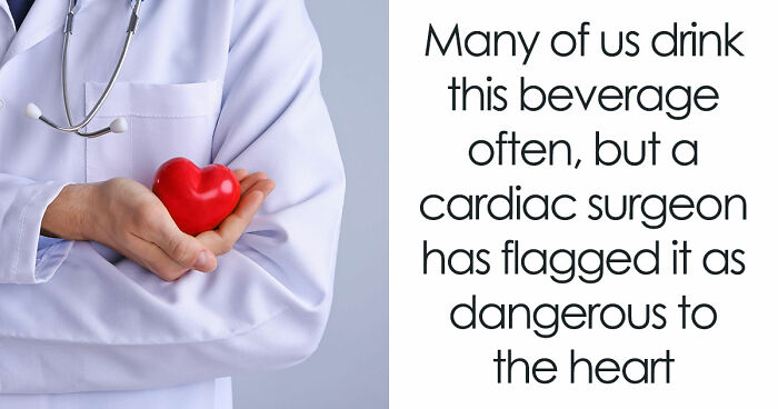 Heart Surgeon Slams 4 Things As A “Big No-No” For Heart Health, Sparking A Massive Debate Online