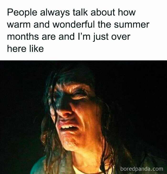 A funny meme showing a distressed person in low light, reflecting discomfort during the summer heat.