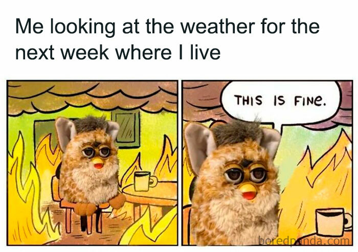 A Furby toy in a room engulfed in flames, saying This is fine, a funny meme about summer heat.
