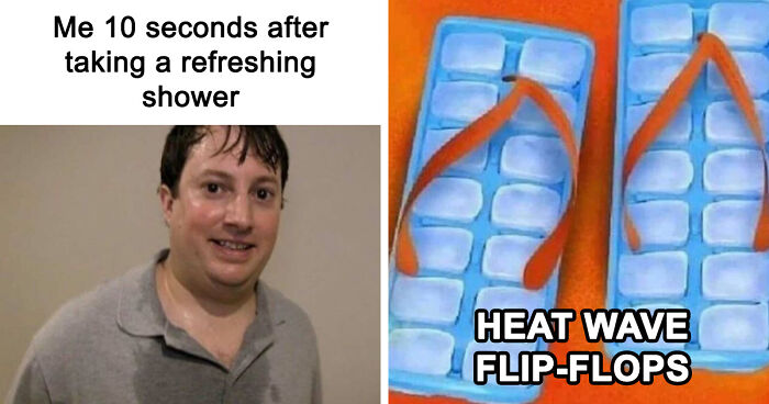 “You Know Just Who To Blame”: 62 Funny Memes About The Summer Heat Nobody Asked For