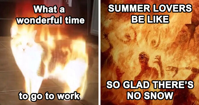 “You Know Just Who To Blame”: 62 Funny Memes About The Summer Heat Nobody Asked For
