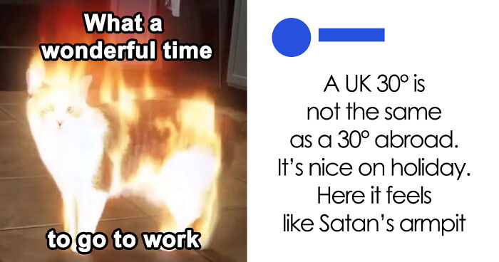 “You Know Just Who To Blame”: 62 Funny Memes About The Summer Heat Nobody Asked For