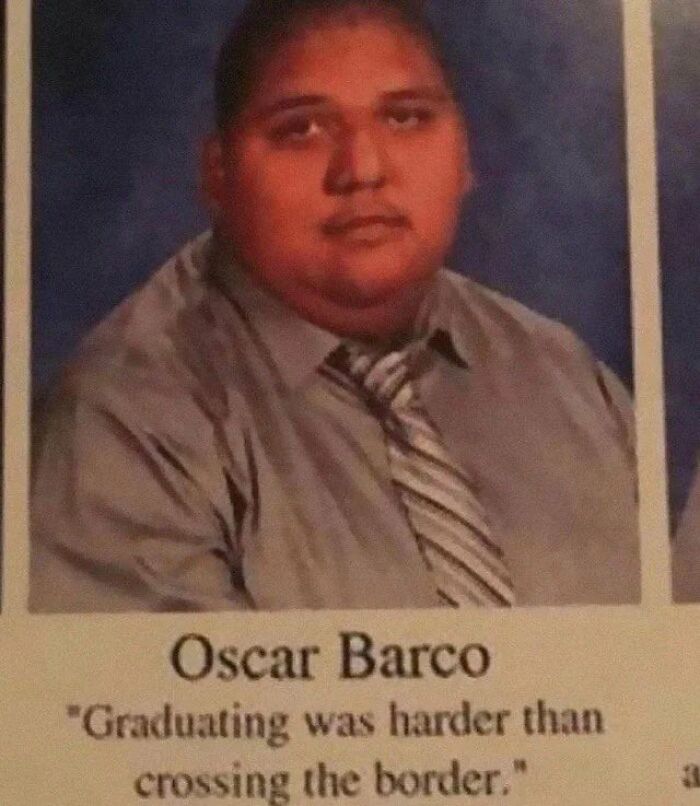 No context humans yearbook photo meme of Oscar Barco with a quote 'Graduating was harder than crossing the border'.