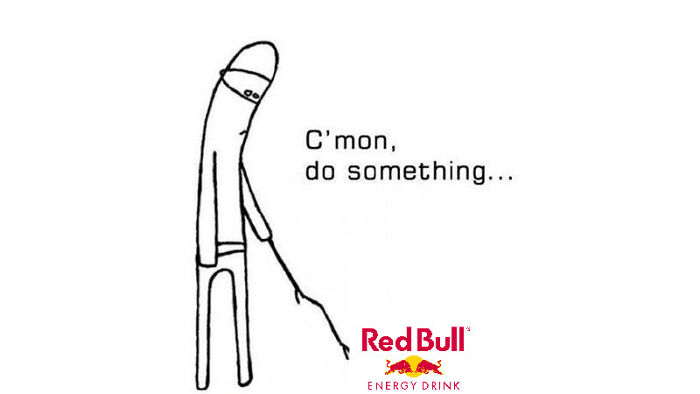 No context humans meme showing a stick figure poking a Red Bull can with the text 'C'mon, do something'.