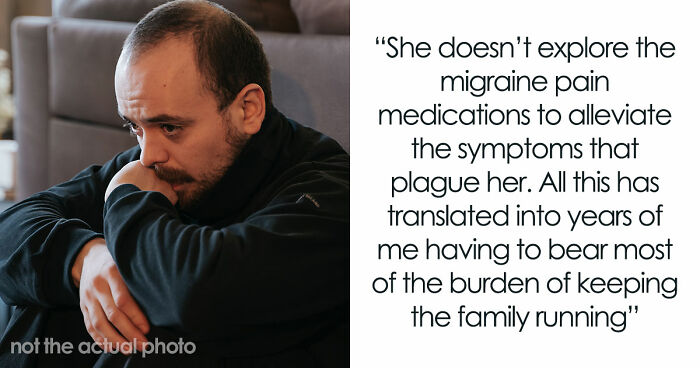Wife’s Invisible Illness Drives A Wedge, Hubby Of 16 Years Reaches For Divorce As His Last Resort