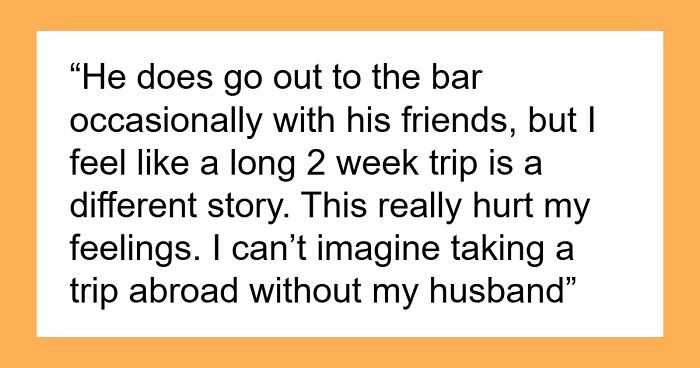Guy Wants Marriage At Home And Single-Guy Trips To Thailand With Pals, Wife Says He Can’t Have Both