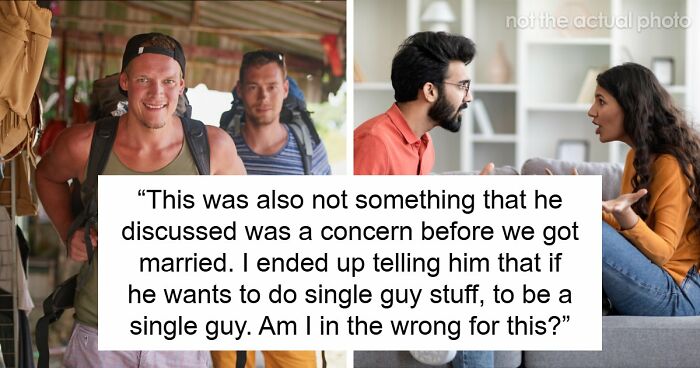 Guy Wants Marriage At Home And Single-Guy Trips To Thailand With Pals, Wife Says He Can’t Have Both