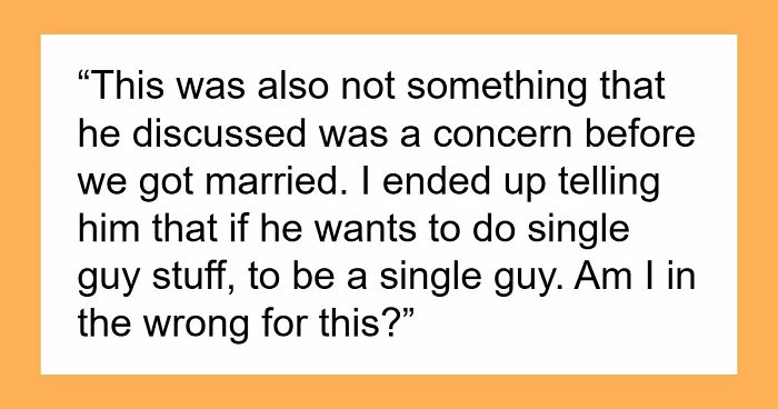 Guy Wants Marriage At Home And Single-Guy Trips To Thailand With Pals, Wife Says He Can’t Have Both