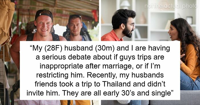 Guy Wants Marriage At Home And Single-Guy Trips To Thailand With Pals, Wife Says He Can’t Have Both