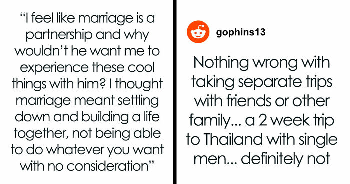 Guy Wants Marriage At Home And Single-Guy Trips To Thailand With Pals, Wife Says He Can’t Have Both