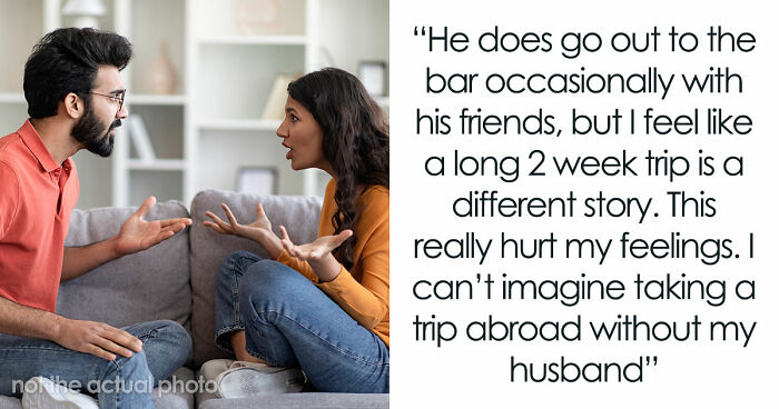 Guy Wants Marriage At Home And Single-Guy Trips To Thailand With Pals, Wife Says He Can’t Have Both