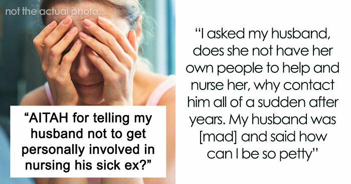 Husband Drops Everything To Help His Sick Ex Wife, Doesn’t Care What His Current Wife Thinks
