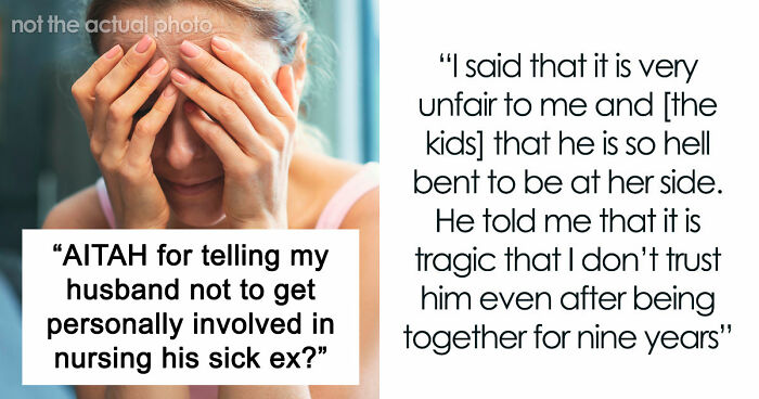 Husband Drops Everything To Help His Sick Ex Wife, Doesn’t Care What His Current Wife Thinks