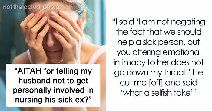 Husband Drops Everything To Help His Sick Ex Wife, Doesn’t Care What His Current Wife Thinks