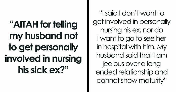 Husband Drops Everything To Help His Sick Ex Wife, Doesn’t Care What His Current Wife Thinks
