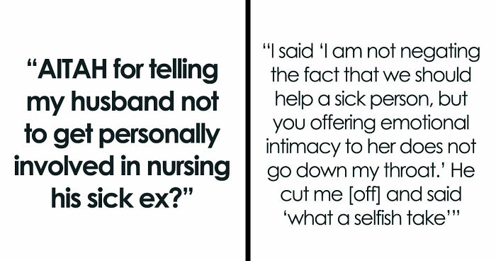 Husband Drops Everything To Help His Sick Ex Wife, Doesn’t Care What His Current Wife Thinks