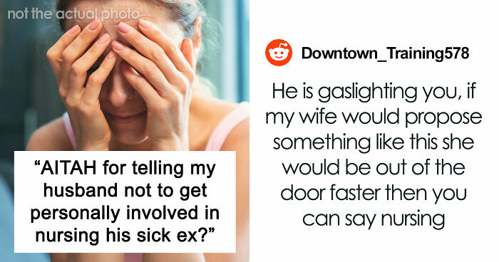 Husband Drops Everything To Help His Sick Ex Wife, Doesn’t Care What His Current Wife Thinks