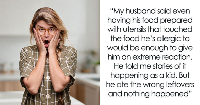 Guy’s Fake Allergy Falls Apart After Eating The Wrong Leftovers, Wife Uncovers Countless Other Lies