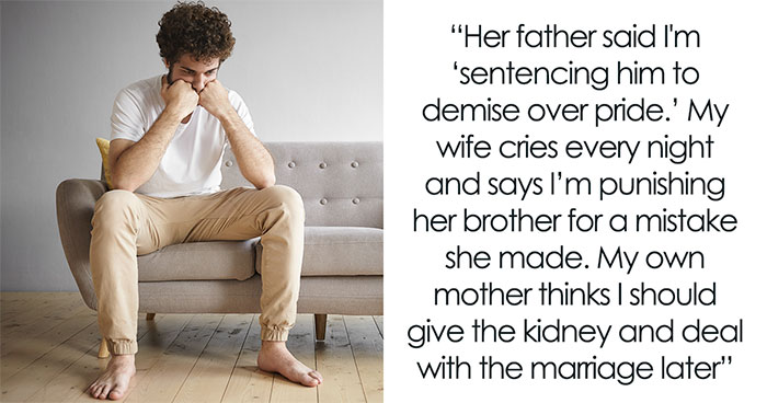 Man Says Yes To Donating A Kidney To BIL, Changes His Mind After Hearing He Drank His Last One Away