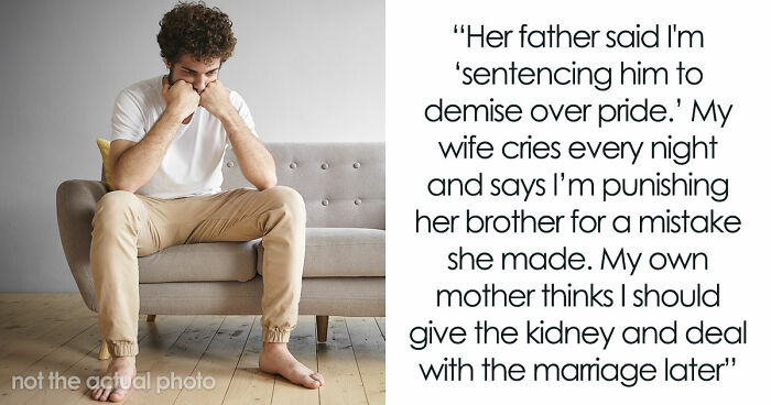 Man Says Yes To Donating A Kidney To BIL, Changes His Mind After Hearing He Drank His Last One Away
