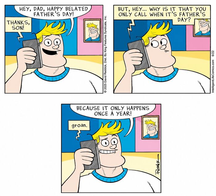 Cartoonist David Reddick comic showing a father and son talking about Father's Day, highlighting annual calls.