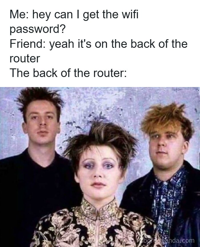 A meme with a band picture, symbolizing a joke about a complex Wi-Fi password needing explanation.
