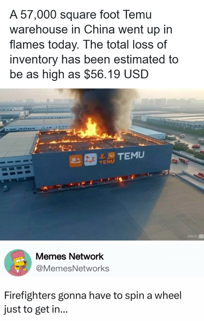 A Temu warehouse on fire, a funny and ironic image for quick laugh random memes.
