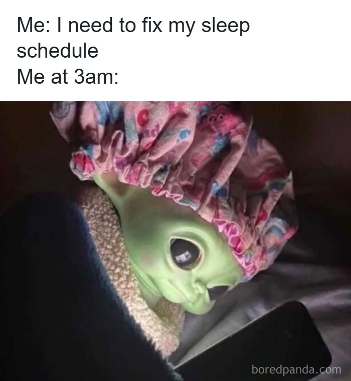 Hilarious meme of an alien in a shower cap looking at a phone, relatable for fixing sleep schedules.