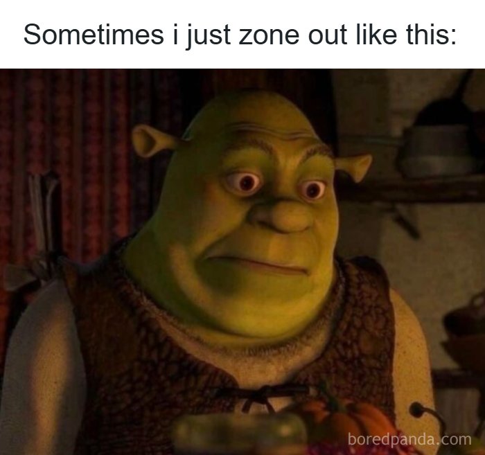 Hilarious memes featuring Shrek looking wide-eyed and zoned out, depicting a moment of absentmindedness.