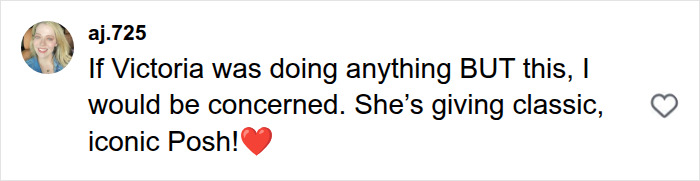 A social media comment showing support for Victoria Beckham's iconic Posh style. A social media comment showing support for Victoria Beckham's iconic Posh style.