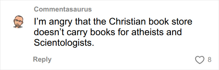 A comment from 'Commentasaurus' expressing anger that a Christian book store does not carry books for atheists and Scientologists, related to plus-size influencer reality check. A comment from 'Commentasaurus' expressing anger that a Christian book store does not carry books for atheists and Scientologists, related to plus-size influencer reality check.
