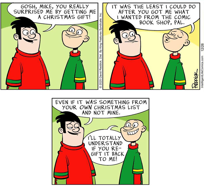 Cartoonist David Reddick comic featuring two friends exchanging Christmas gifts, one regifting a present.