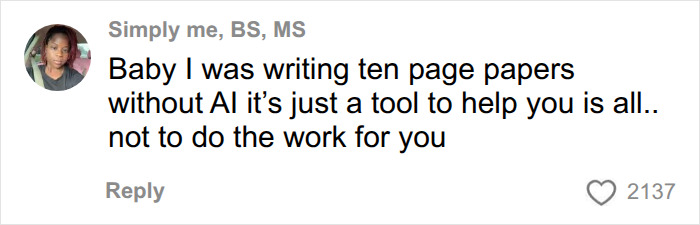Comment on AI usage in college, stating it's a tool, not a replacement for student work on final exams.