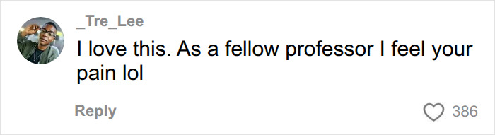 A social media comment from _Tre_Lee, a fellow professor, expressing support for the college professor catching students using AI on final.