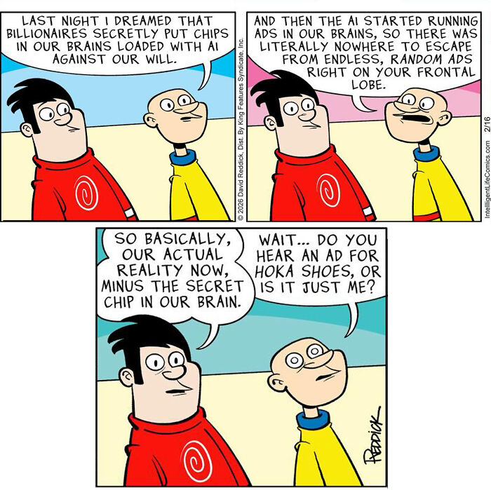 A comic strip by cartoonist David Reddick showing two men discussing their dreams and reality about living in today's world with AI ads.