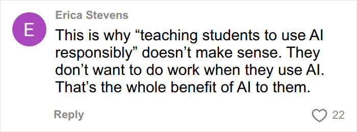 An online comment disputes the idea of teaching students to use AI responsibly after a professor caught students using AI.