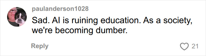 An online comment suggests AI is ruining education after a professor caught students using AI on a final.
