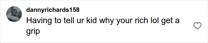 A social media comment from dannyrichards158 that reads, Having to tell ur kid why your rich lol get a grip, regarding a Bonnie Blue baby shower. A social media comment from dannyrichards158 that reads, Having to tell ur kid why your rich lol get a grip, regarding a Bonnie Blue baby shower.