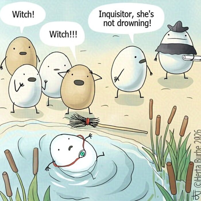Herta Burbė comic: Eggs accusing another egg of being a witch because it is not drowning in water.