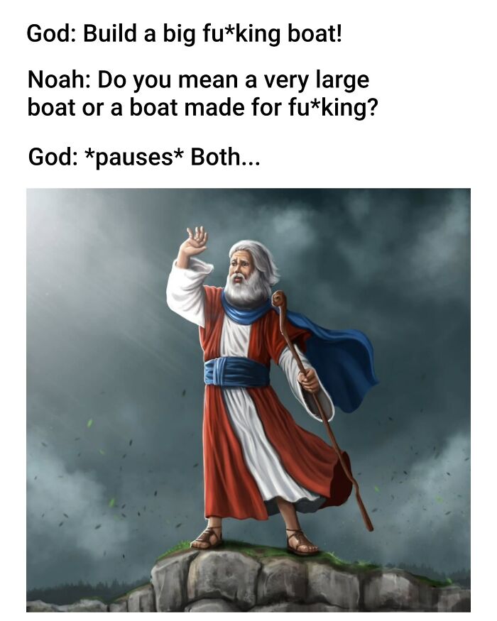 A classic painting-style image of Moses as a modern-day comedy meme about building a big boat.
